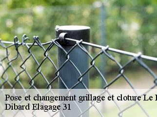 Pose et changement grillage et cloture  le-burgaud-31330 Dibard Elagage 31